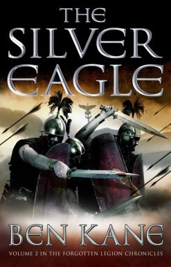 The Silver Eagle: The Forgotten Legion Chronicles, Volume 2