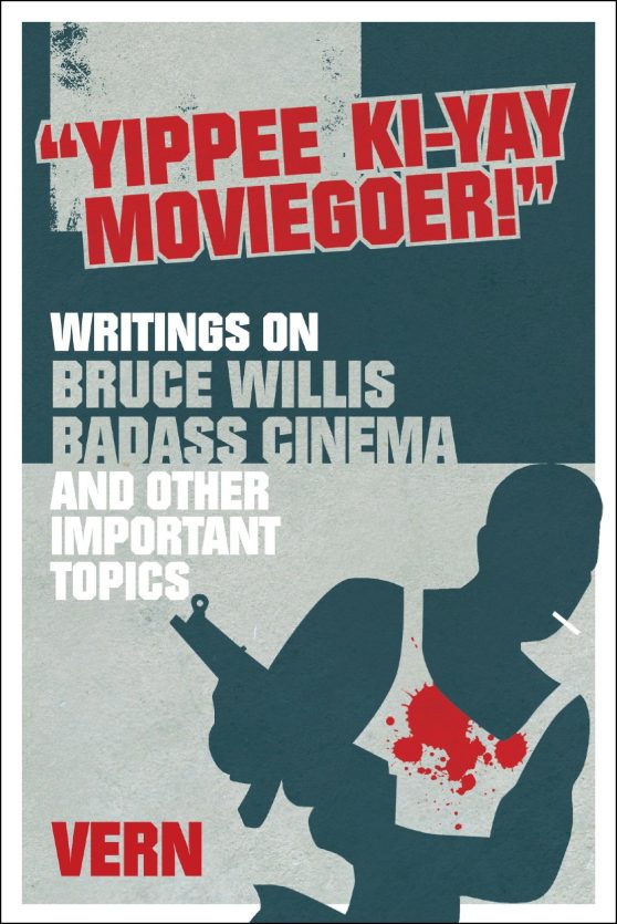 Writings on Bruce Willis, Badass Cinema and Other Important Topics: Yippee Ki-Yay Moviegoer