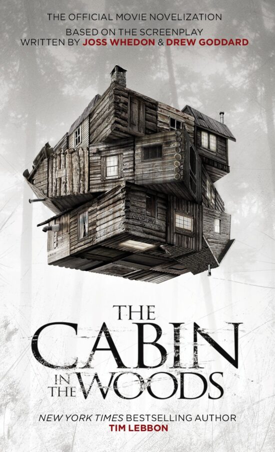 The Cabin in the Woods: The Official Movie Novelization: