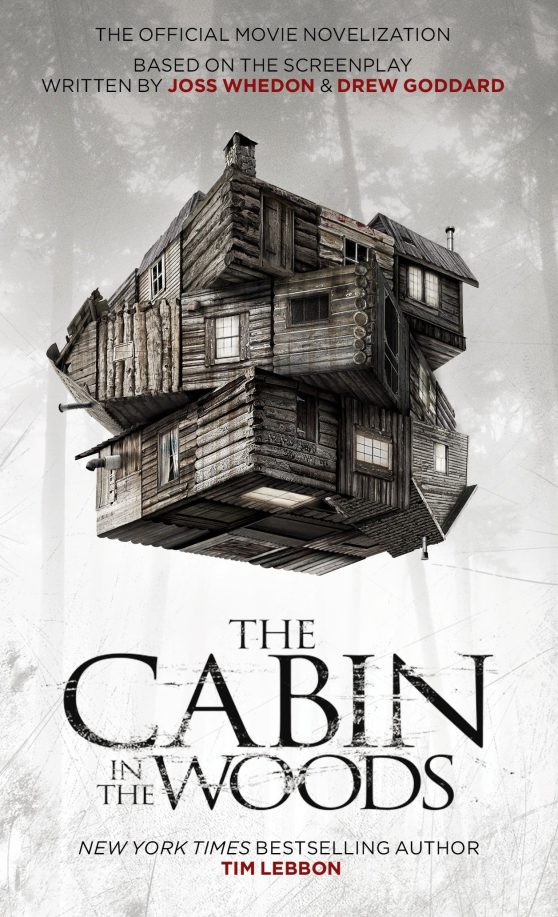 The Cabin in the Woods: The Official Movie Novelization:
