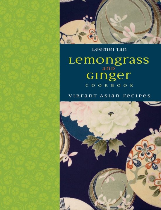 Vibrant Asian Recipes: Lemongrass and Ginger Cookbook