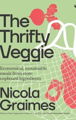 Economical, sustainable meals from store-cupboard ingredients: The Thrifty Veggie
