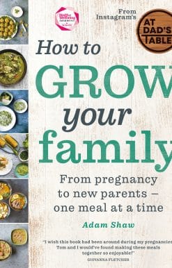 How to Grow Your Family: From pregnancy to new parents - one meal at a time