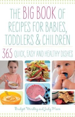 Big Book of Recipes for Babies, Toddlers & Children