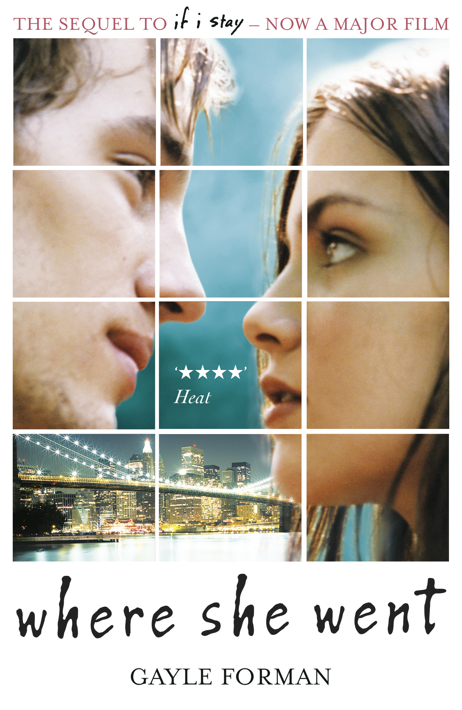 Where She Went: Gayle Forman (If I Stay, 2) 1 Where She Went: Gayle Forman (If I Stay, 2)