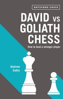 David vs Goliath Chess: How To Beat A Stronger Player