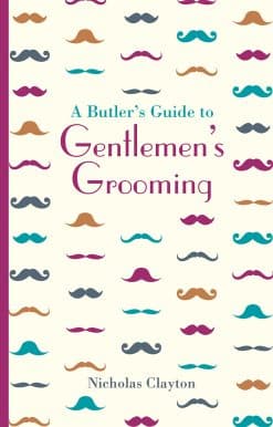 Butler's Guide to Gentlemen's Grooming