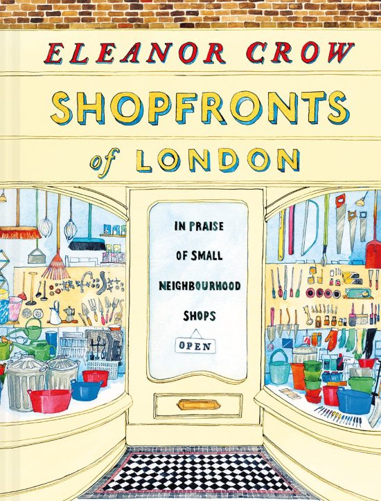 Shopfronts of London: In Praise Of Small Neighbourhood Shops