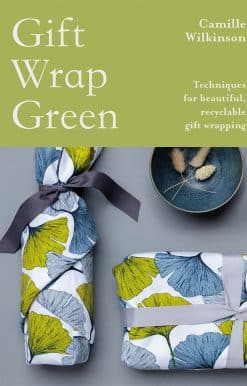 Techniques For Beautiful, Recyclable Gift Wrapping: Gift Wrap Green