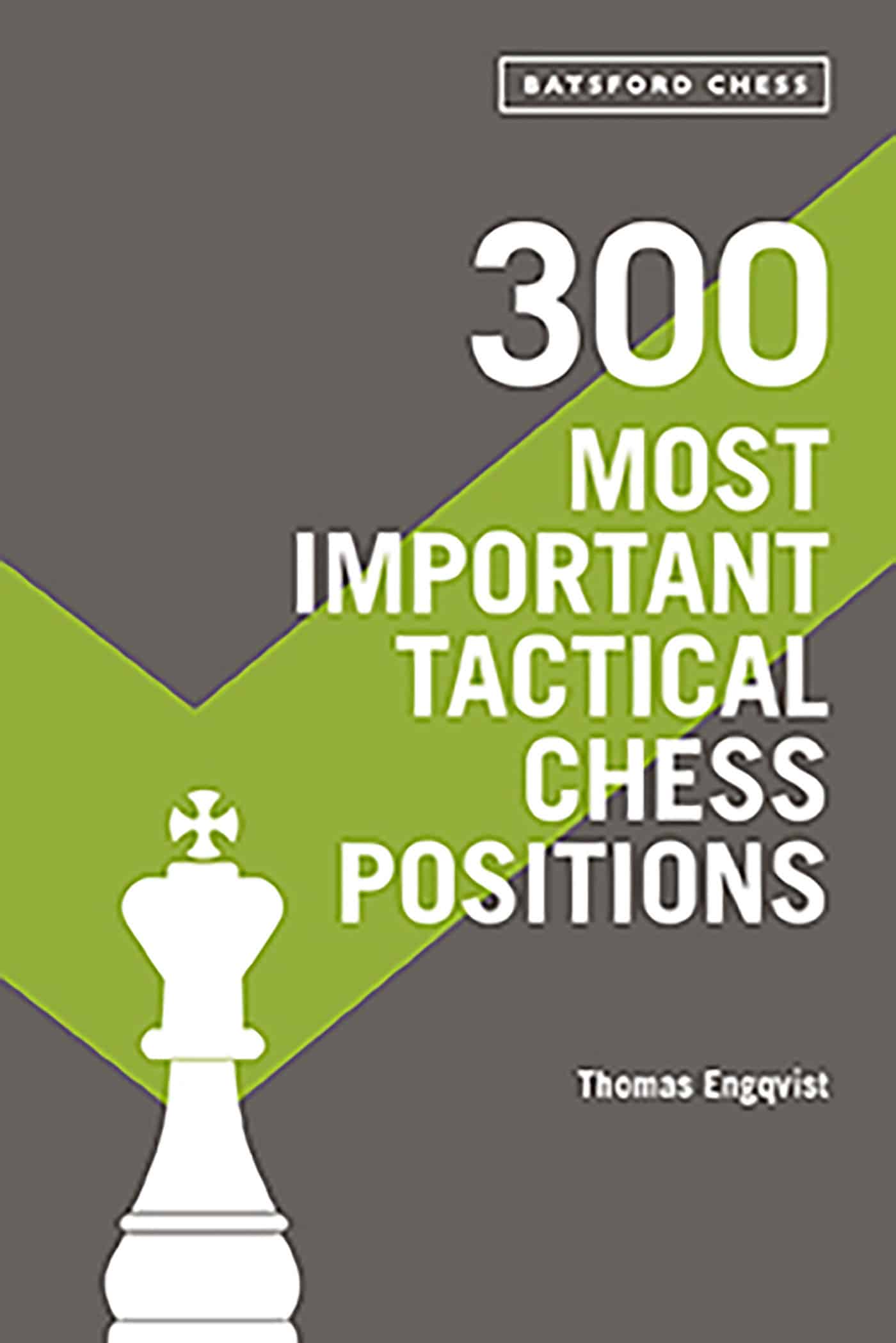 9781849946124 300 Most Important Tactical Chess Positions