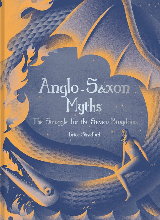 Anglo-Saxon Myths: The Struggle For The Seven Kingdoms