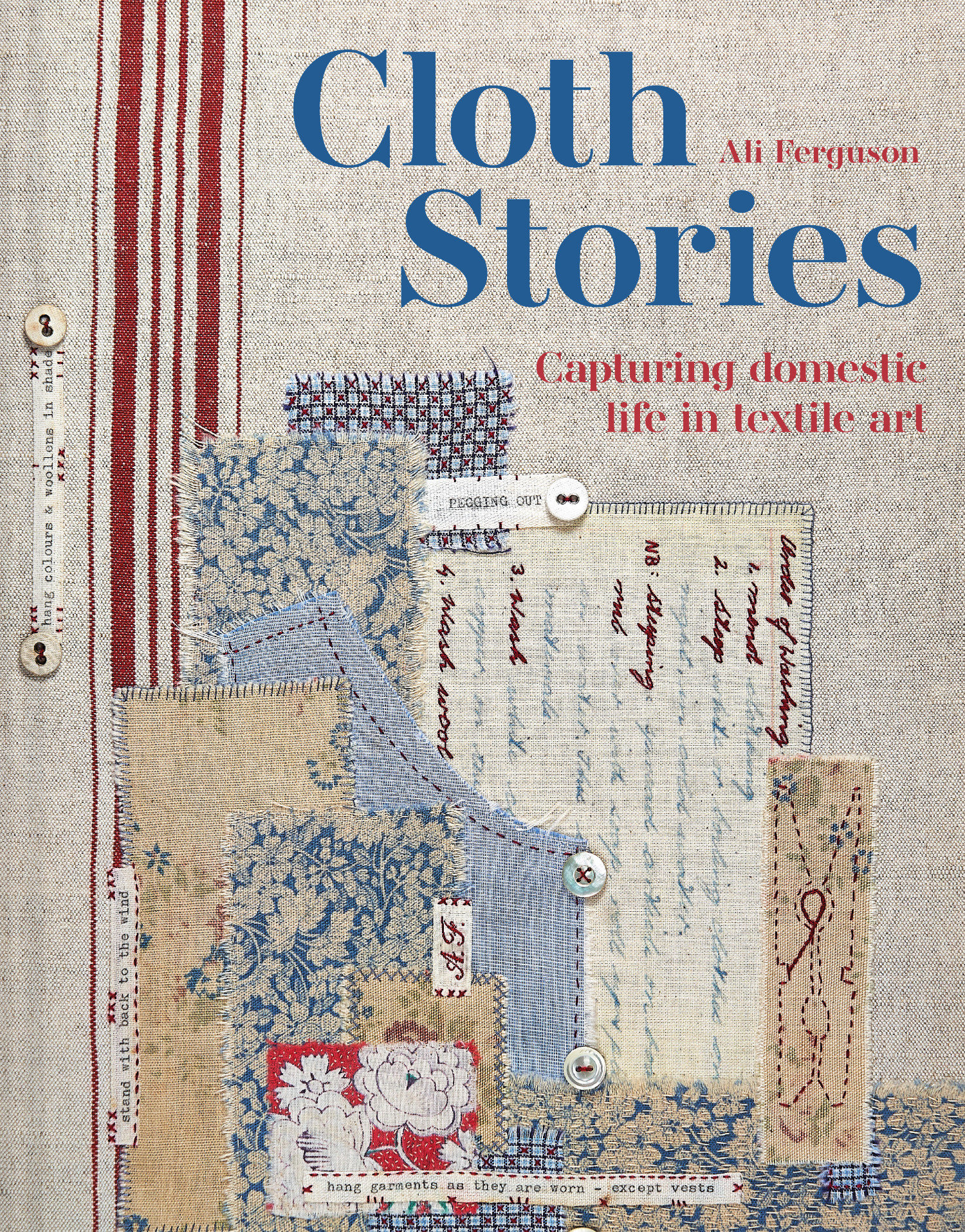 9781849948180 Cloth Stories: Capturing Domestic Life in Textile Art