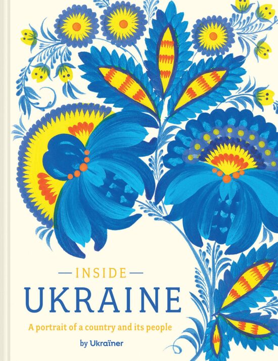 Inside Ukraine: A Portrait of a Country and Its People