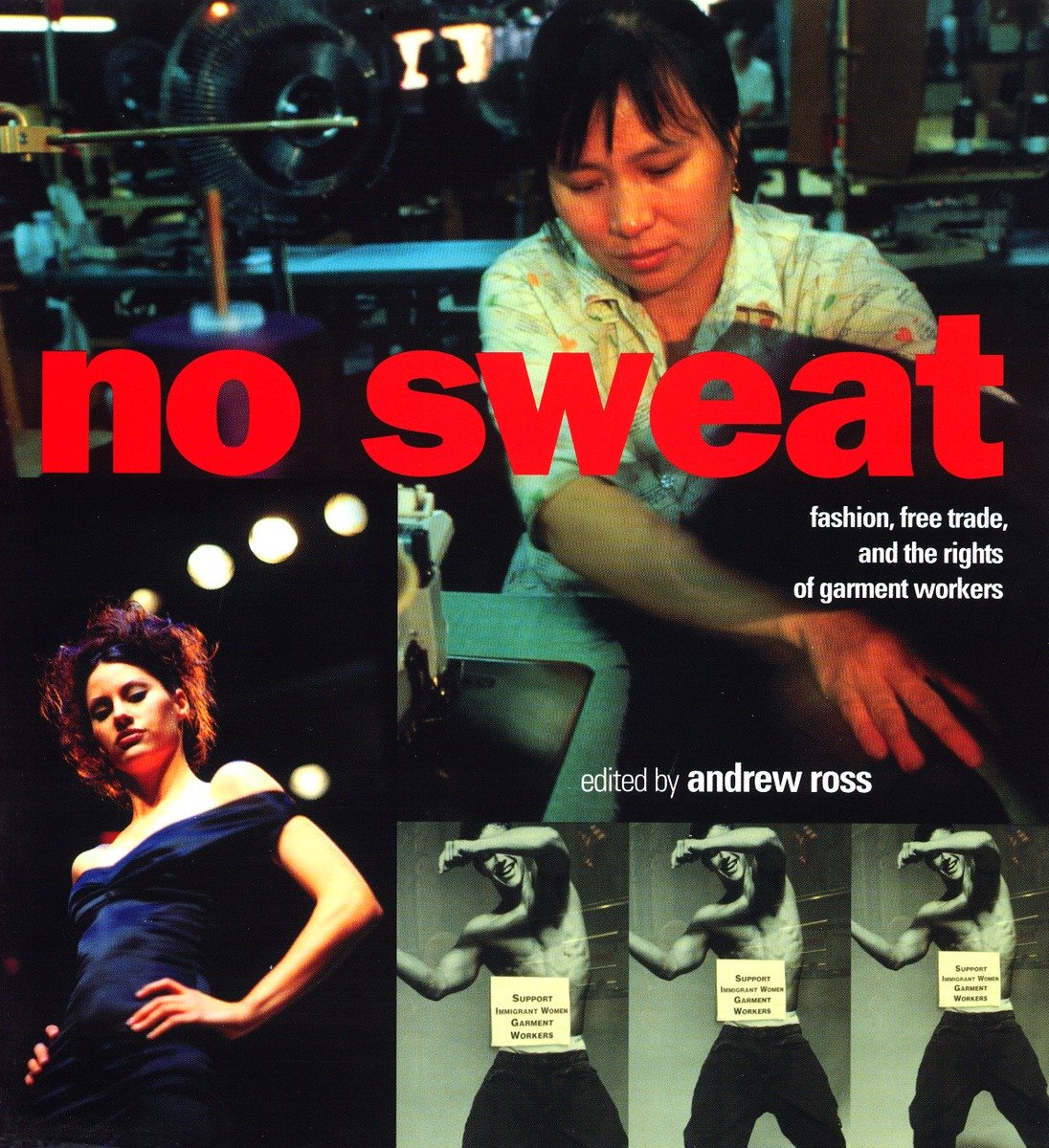 9781859841723 No Sweat: Fashion, Free Trade and the Rights of Garment Workers
