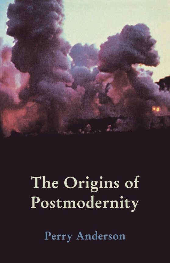The Origins of Postmodernity: