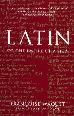 Latin: Or the Empire of the Sign