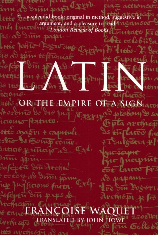 Latin: Or the Empire of the Sign
