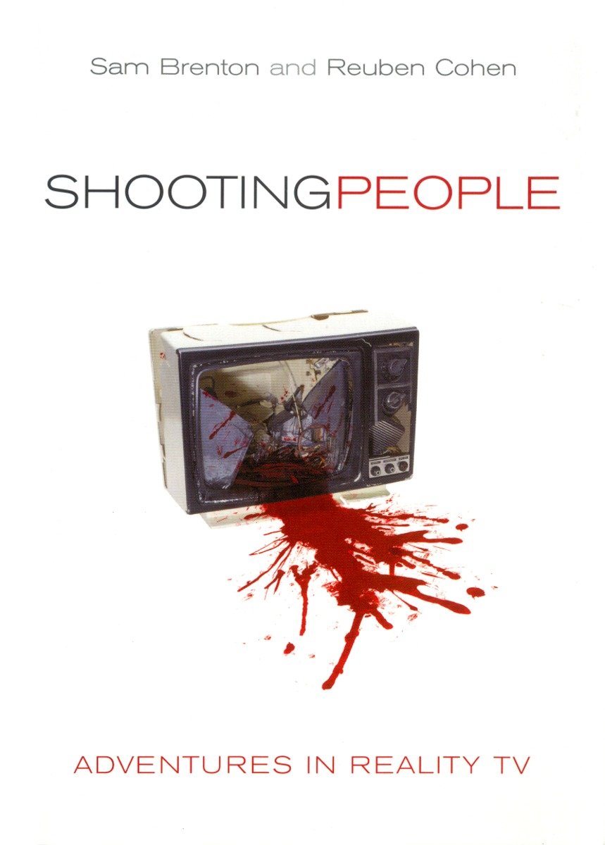 9781859845400 Shooting People: Adventures in Reality TV