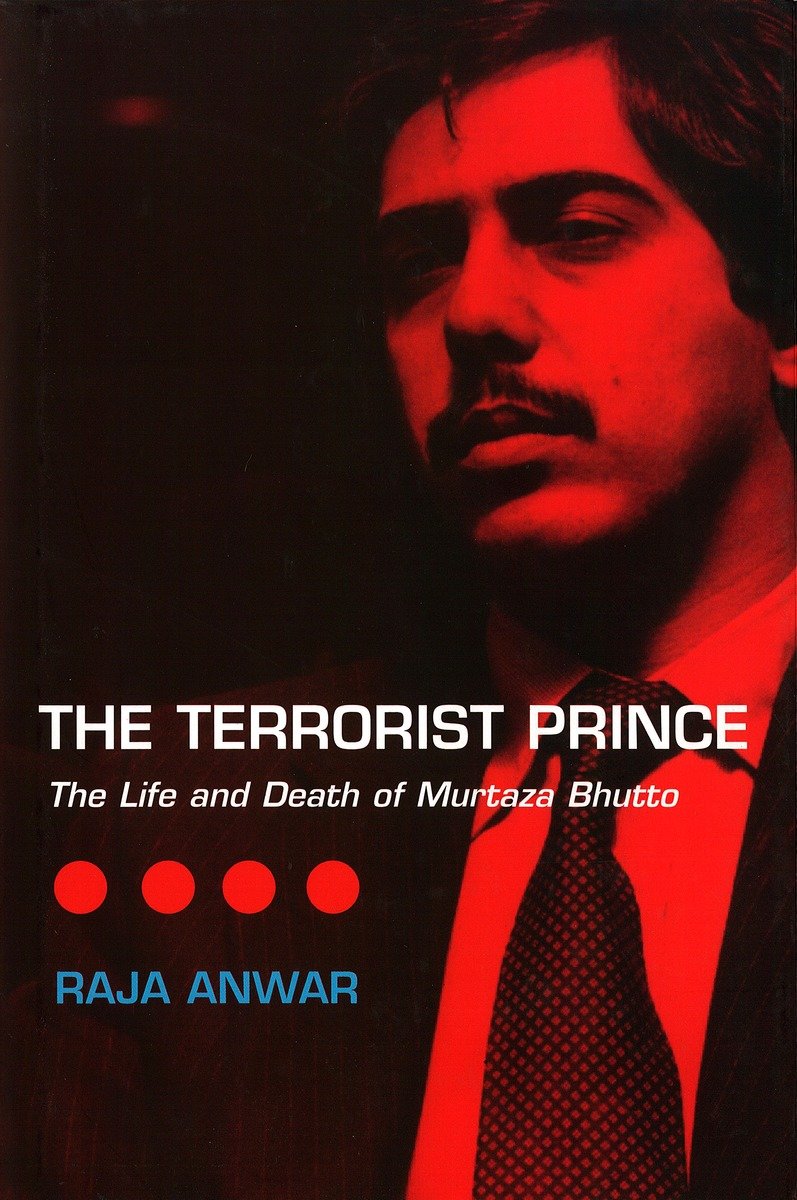 9781859848869 The Terrorist Prince: The Life and Death of Murtaza Bhutto