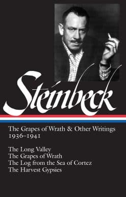 John Steinbeck: The Grapes of Wrath & Other Writings 1936-1941 (LOA #86): The Grapes of Wrath / The Harvest Gypsies / The Long Valley / The Log from the Sea of Cortez