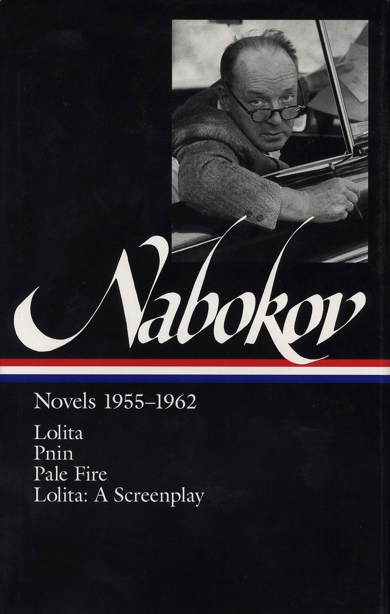 9781883011192 Vladimir Nabokov: Novels 1955-1962 (LOA #88): Lolita / Lolita (screenplay) / Pnin / Pale Fire
