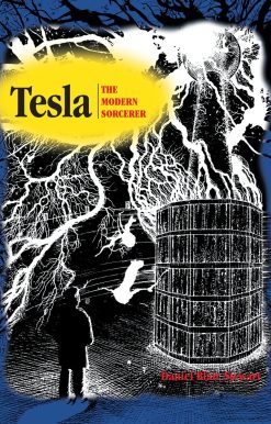 Tesla: The Modern Sorcerer
