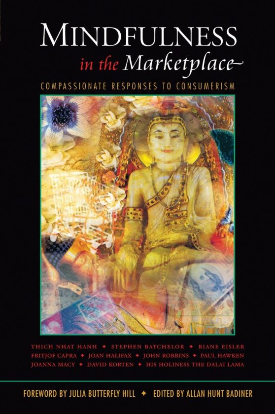 Compassionate Responses to Consumerism: Mindfulness in the Marketplace
