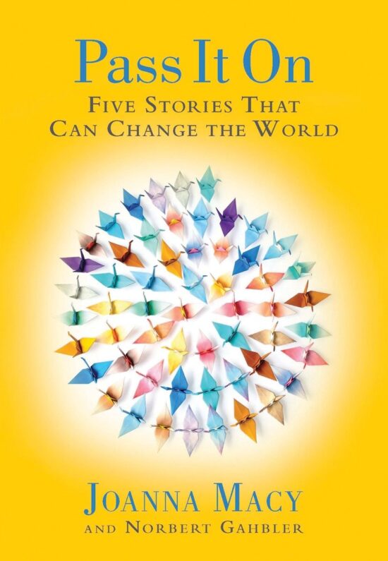 Five Stories That Can Change the World: Pass it On