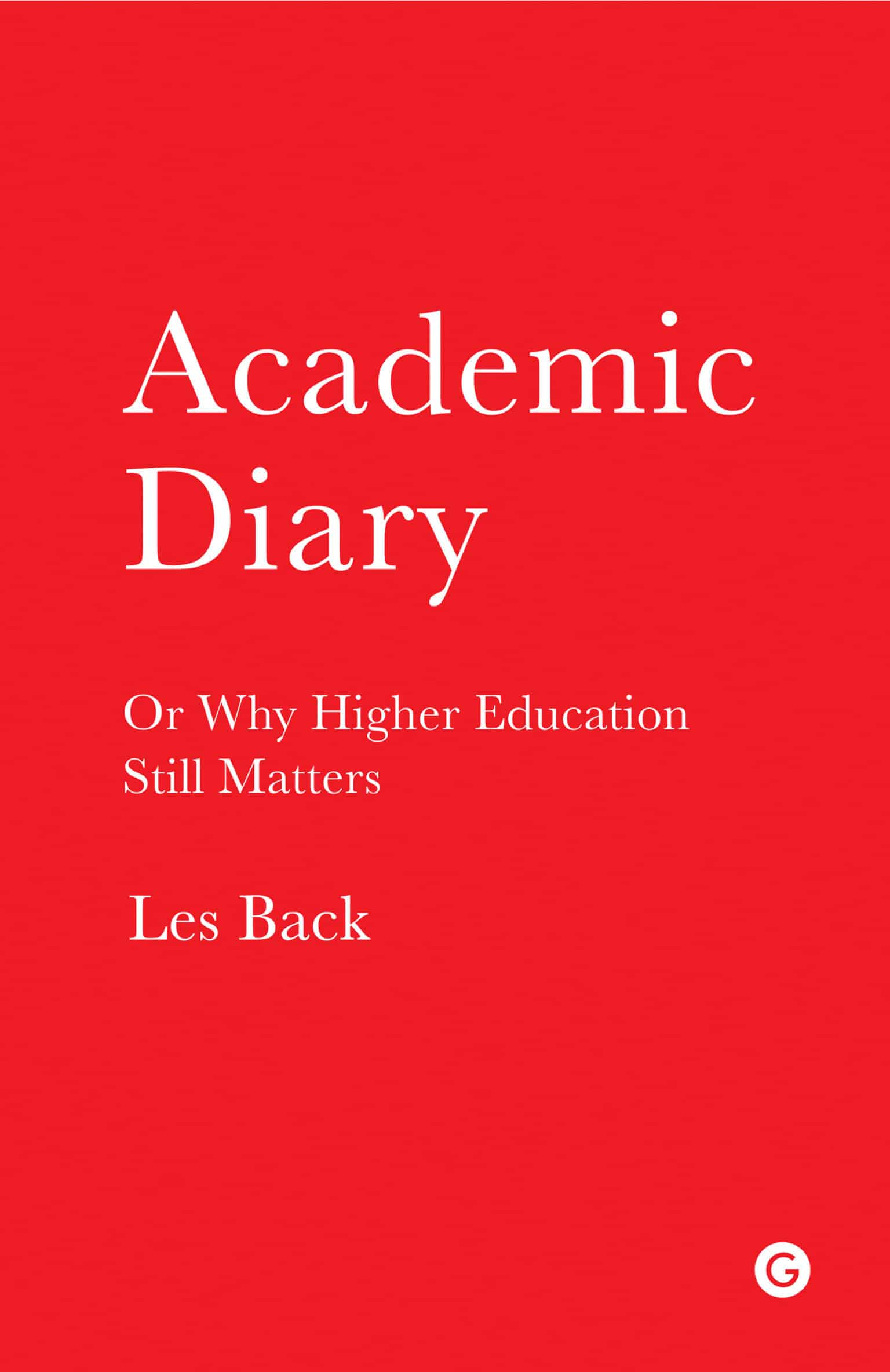 9781906897581 Academic Diary: Or Why Higher Education Still Matters