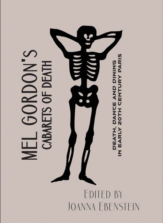 Cabarets of Death: Death, Dance and Dining in Early Twentieth-Century Paris