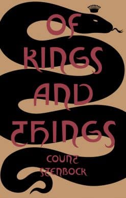 Of Kings and Things: Strange Tales and Decadent Poems by Count Eric Stanislaus Stenbock