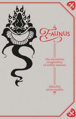 The Decorative Imagination of Arthur Machen: Faunus