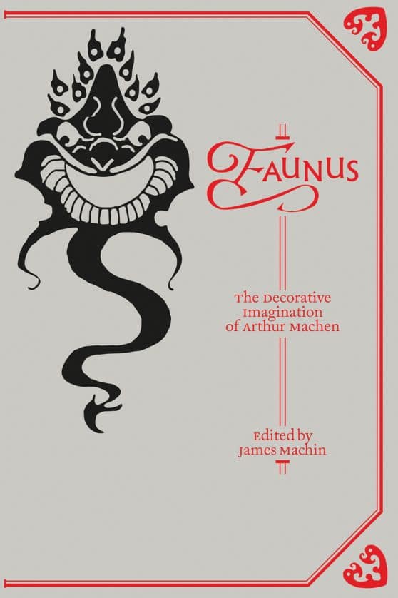The Decorative Imagination of Arthur Machen: Faunus