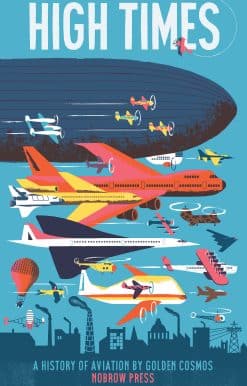 High Times: A History of Aviation [Concertina fold-out book]: Leporello
