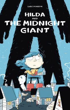 Hilda and the Midnight Giant: Hilda Book 2