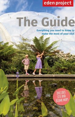 Eden Project: The Guide: 2015 Edition