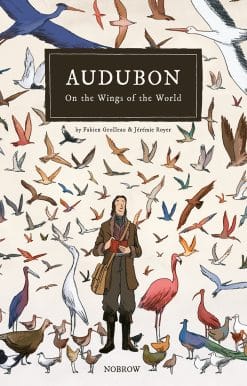 Audubon, On The Wings Of The World [Graphic Novel]