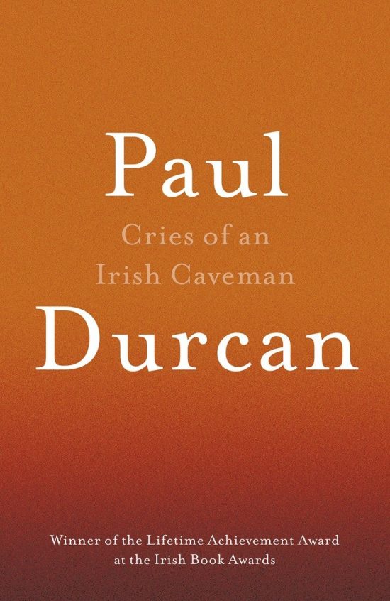 Cries of an Irish Caveman