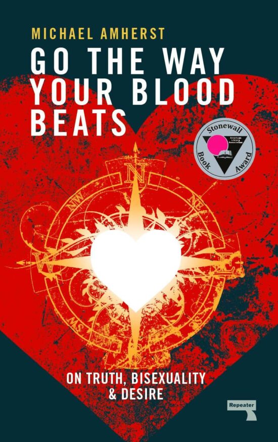 On Truth, Bisexuality and Desire: Go the Way Your Blood Beats