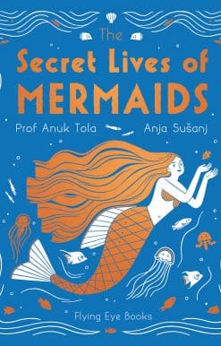 The Secret Lives of Mermaids