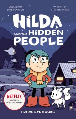 Hilda and the Hidden People: Hilda Netflix Tie-In 1