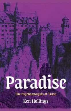 Paradise, Volume 3: The Psychoanalysis of Trash