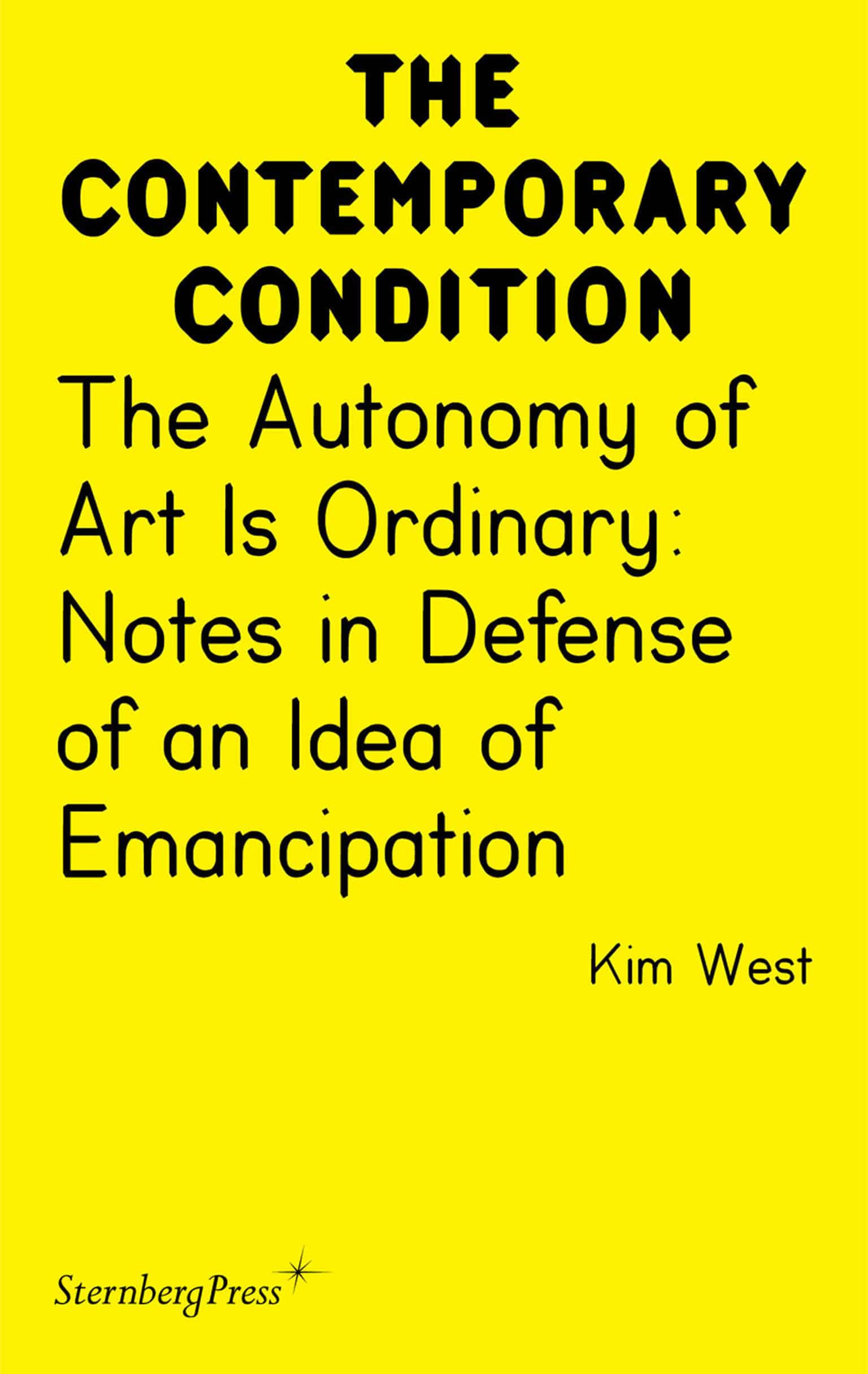 9781915609618 The Autonomy of Art is Ordinary: Notes in Defense of an Idea of Emancipation