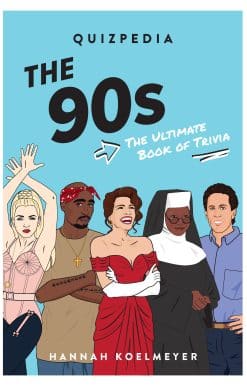 The 90s Quizpedia: The Ultimate Book of Trivia