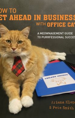 How to Get Ahead in Business with Office Cat: A Meownagement Guide to Purrfessional Success
