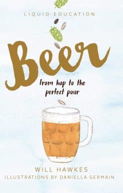 From Hop to the Perfect Pour: Liquid Education: Beer