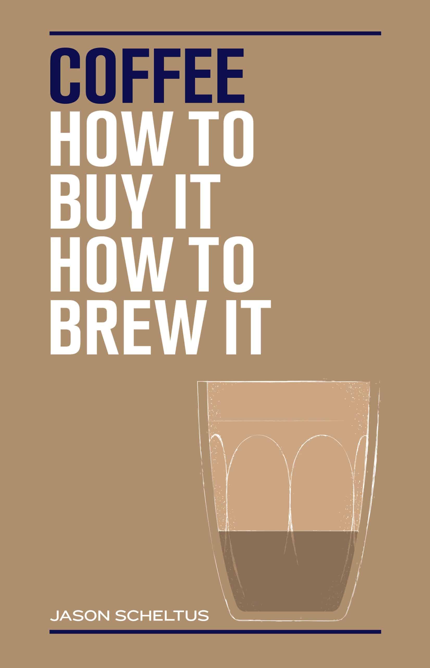 9781925418965 Coffee: How to buy it, how to brew it