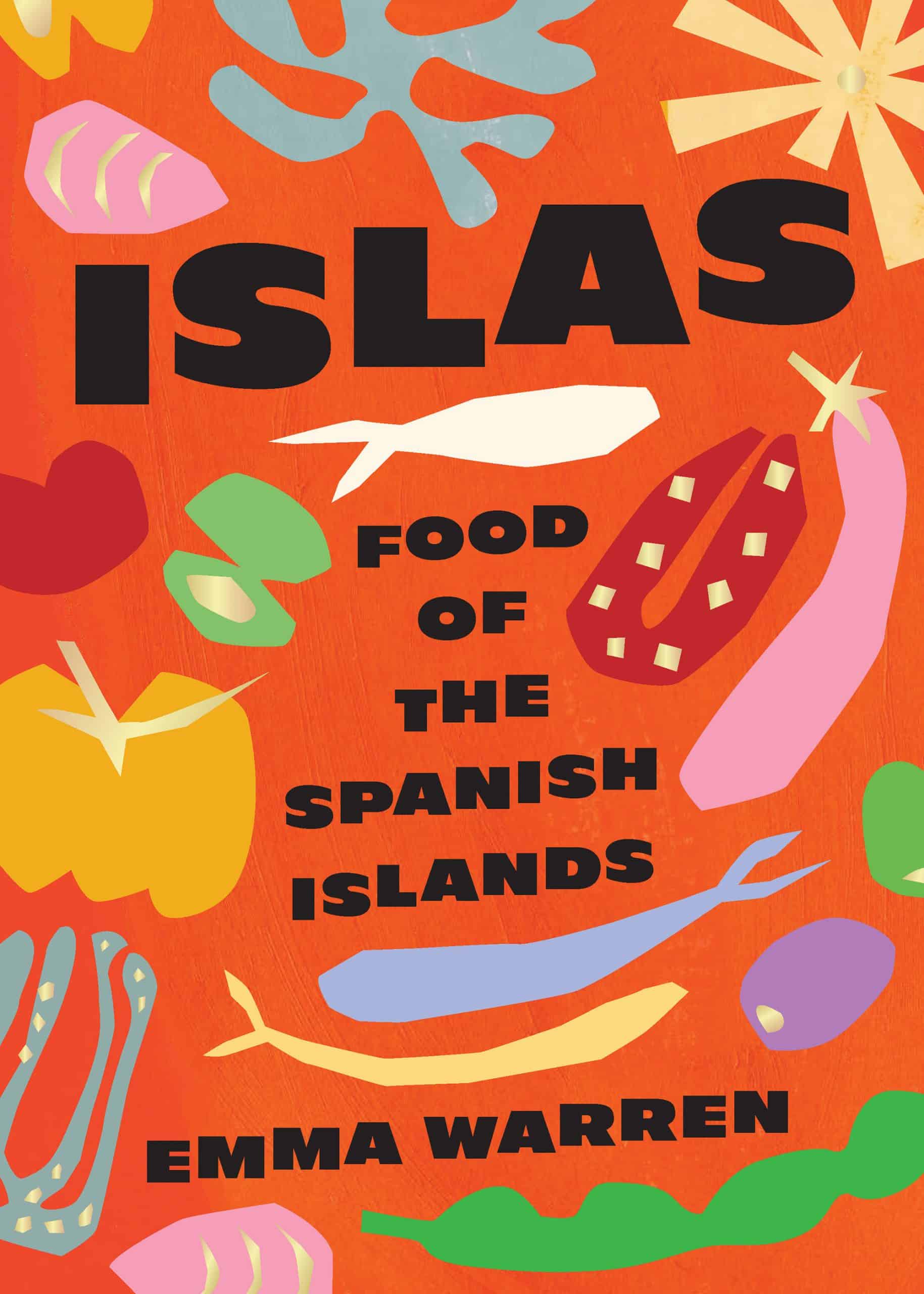 9781925811261 Islas: Food of the Spanish Islands
