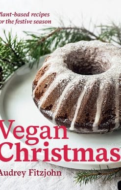 Plant-Based Recipes For the Festive Season: Vegan Christmas