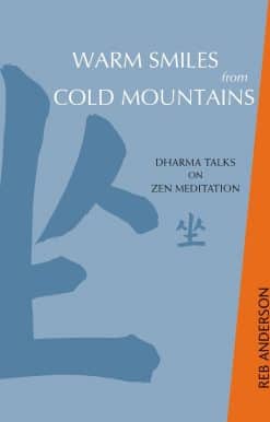 Dharma Talks on Zen Meditation: Warm Smiles from Cold Mountains